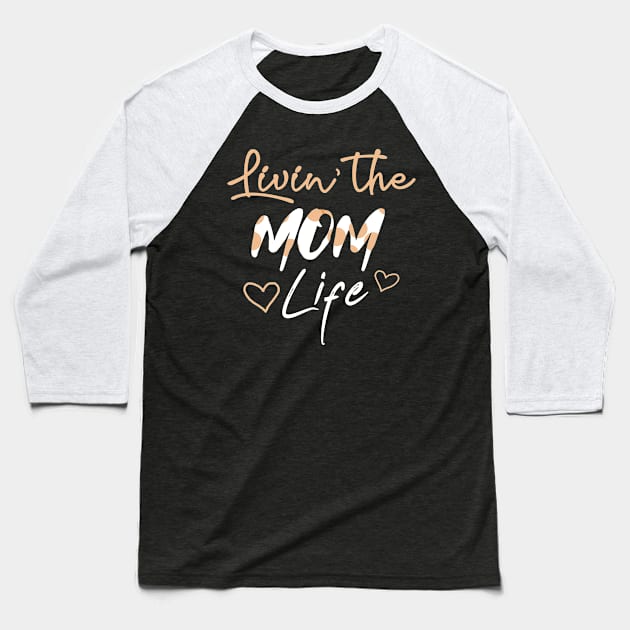 Living the Mom life Cute Grandma Grandmother Gift Baseball T-Shirt by melitasessin